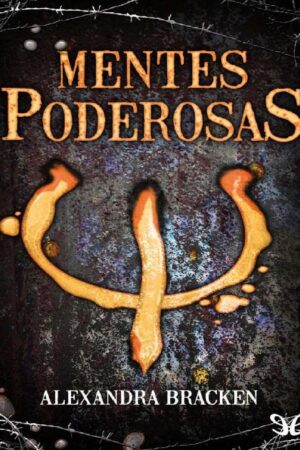 Mentes poderosas 1 de Alexandra Bracken