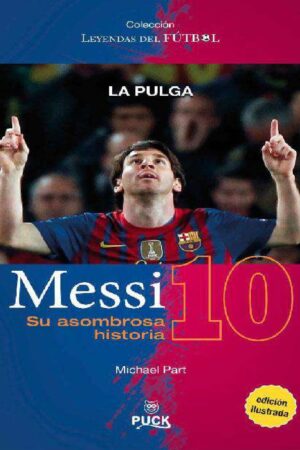 Messi. Su asombrosa historia de Michael Part