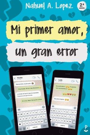 Mi primer amor, un gran error de Nahuel a López