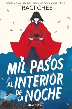 Mil pasos al interior de la noche de Traci Chee