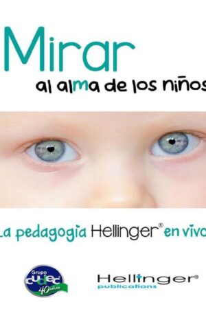 Mirar al alma de los niños de Bert Hellinger