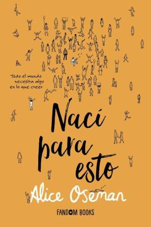 Nací para esto de Alice Oseman