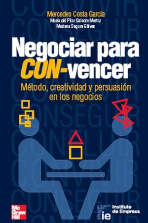 Negociar para con-vencer de Mercedes Costa García