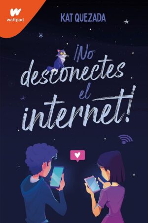 No desconectes el internet de Kat Quezada