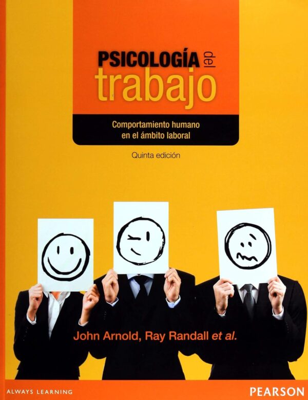 Psicología del Trabajo: Comportamiento humano en el ámbito laboral de John Arnold