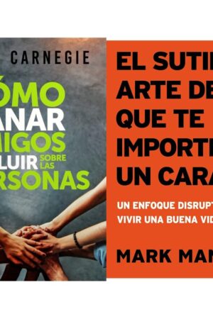 Pack Cómo ganar amigos e influir sobre las personas + El sutil arte de que te importe un carajo