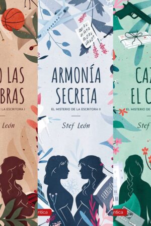 Pack Trilogía El misterio de la Escritora: Bajo las sombras + Armonía secreta + Cazar el caos de Stef León