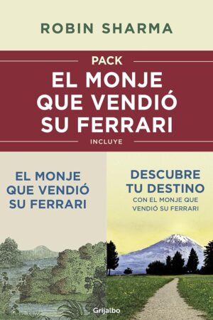 Pack El monje que vendió su Ferrari: Incluye El monje que vendió su Ferrari + Descubre tu destino con el monje que vendió su Ferrari de Robin Sharma