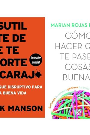 Pack El sutil arte de que te importe un carajo + Cómo hacer que te pasen cosas buenas