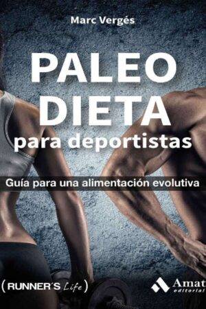 Paleo Dieta para deportistas de Marc Vergés