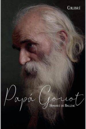 Papá Goriot de Honoré de Balzac