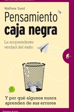 Pensamiento Caja Negra: La sorprendente verdad del éxito de Mathew Syed
