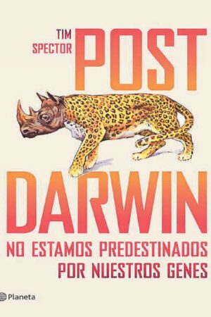Post Darwin. No estamos predestinados de Tim Spector