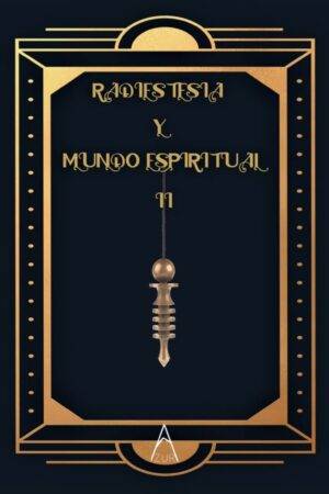 Radiestesia y mundo espiritual (2ª parte): Cómo contactar con tus Guías Espirituales y los distintos tipos de entidades del otro lado a través de la Radiestesia Espiritual de Ramón Fenoll Moreno