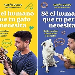 Pack Sé el humano: Sé el humano que tu perro necesita + Sé el humano que tu gato necesita de Adrián Conde Montoya