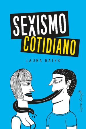Sexismo cotidiano de Laura Bates