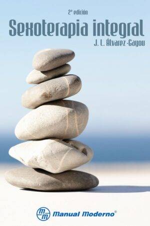 Sexoterapia Integral de J.L. Álvarez-Cayou