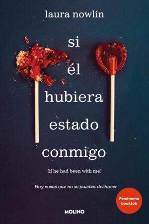 Si él hubiera estado conmigo de Laura Nowlin