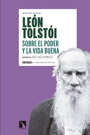 Sobre el poder y la vida buena de León Tólstoi