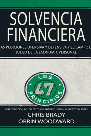 Solvencia Financiera: Las posiciones ofensivas y defensivas del campo de juego de la economía personal de Chris Brady