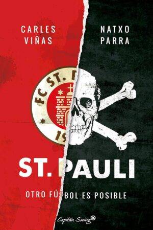 St. Pauli: Otro fútbol es posible de Carles Viñas