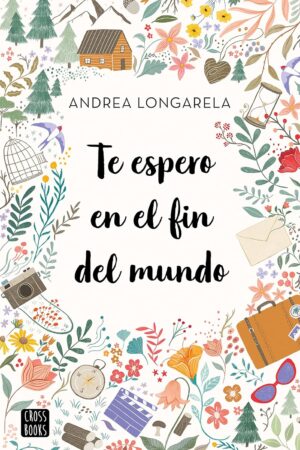 Te espero en el fin del mundo de Andrea Longarela