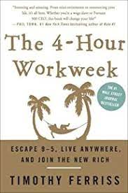 The 4-Hour Workweek, Expanded and Updated by Timothy Ferriss