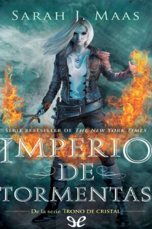 Trono de Cristal 5. Imperio de tormentas de Sarah J. Maas