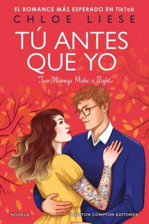 Tú antes que yo de Chloe Liese