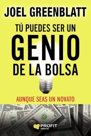 Tú puedes ser un genio de la bolsa de Joel Greenblatt