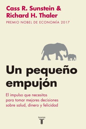 Un pequeño empujón de Richard H. Thaler