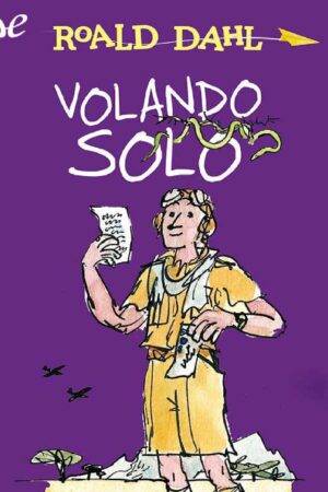 Volando solo de Roald Dahl