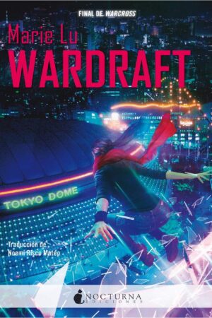 Warcross 2: Wardraft de Marie Lu