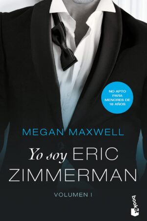 Yo soy Eric Zimmerman Vol. 1 de Megan Maxwell