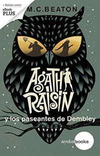 Agatha Raisin y los paseantes de Dembley de M.C. Beaton
