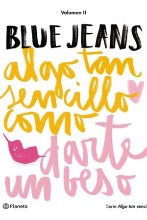 Algo tan sencillo 2: Algo tan sencillo como darte un beso de Blue Jeans