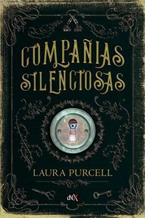 Compañías silenciosas de Laura Purcell
