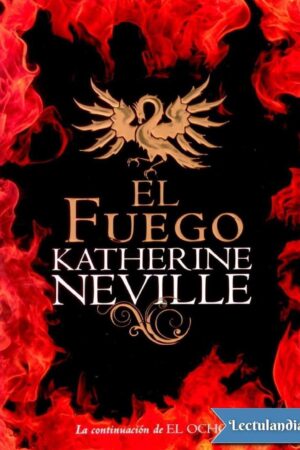 El ocho 2: El fuego de Katherine Neville