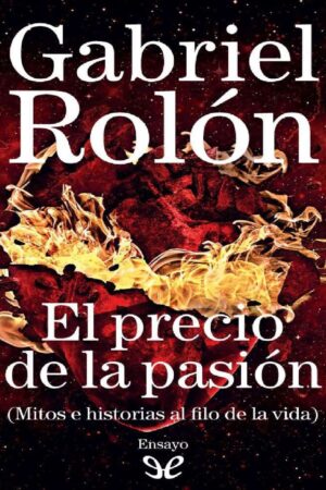 El precio de la pasión de Gabriel Rolón