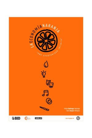 La economía naranja: una oportunidad infinita de Felipe Buitrago
