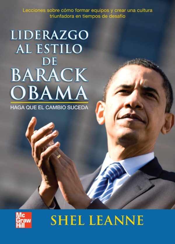 Liderazgo al estilo de Barack Obama de Shel Leanne