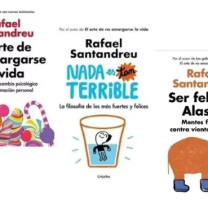 Pack El arte de no amargarse la vida + Nada es tan terrible + Ser feliz en Alaska de Rafael Santandreu