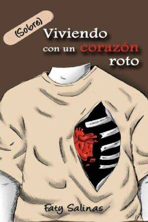 (sobre)Viviendo con un corazón roto de Faty Salinas