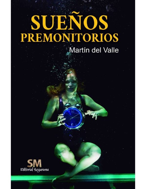 Sueños premonitorios de Martín del Valle