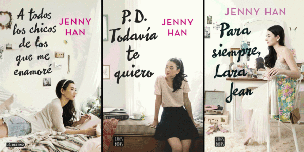Pack Trilogía A todos los chicos de los que me enamoré: A todos los chicos de los que me enamoré + P.D. Todavía te quiero + Para siempre, Lara Jean de Jenny Han