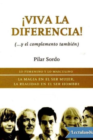¡Viva la diferencia! de Pilar Sordo