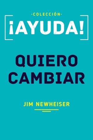 ¡Ayuda! Quiero cambiar de Jim Newheiser