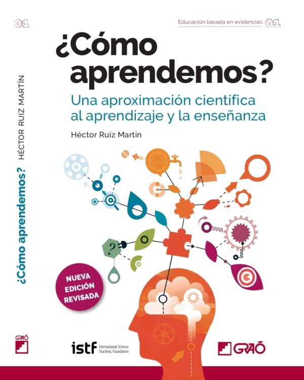 ¿Cómo aprendemos?: Una aproximación científica al aprendizaje y la enseñanza de Héctor Ruiz Martín